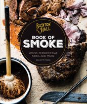 Buxton Hall Barbecue s Book of Smoke