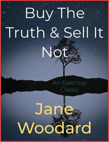 Buy The Truth & Sell It Not - Jane Woodard