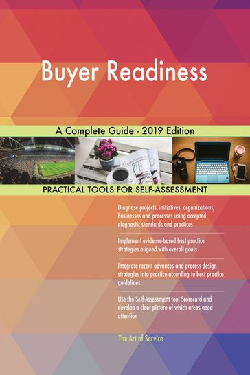 Buyer Readiness A Complete Guide - 2019 Edition - Gerardus Blokdyk