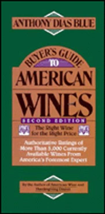 Buyer's Guide to American Wines - Anthony Dias Blue