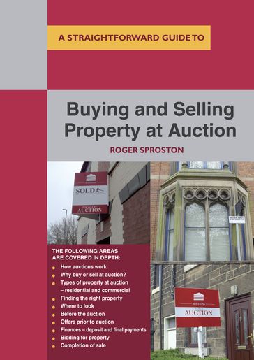 Buying And Selling Property At Auction - Roger Sproston
