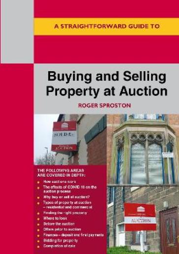 Buying And Selling Property At Auction - Roger Sproston