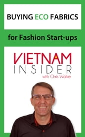 Buying Eco Fabrics for Fashion Start-ups with Chris Walker
