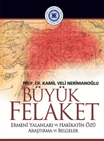 Buyuk Felaket - Kamil Veli Nerimanoglu