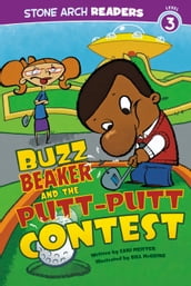 Buzz Beaker and the Putt-Putt Contest