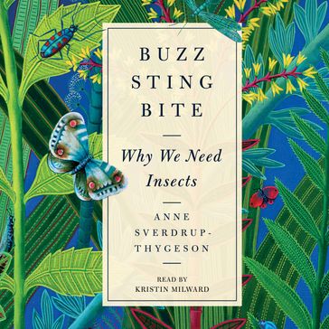 Buzz, Sting, Bite - Anne Sverdrup-Thygeson