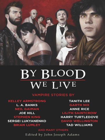 By Blood We Live - John Joseph Adams