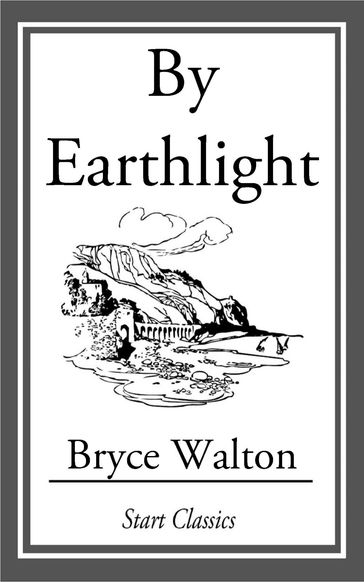 By Earthlight - Bryce Walton