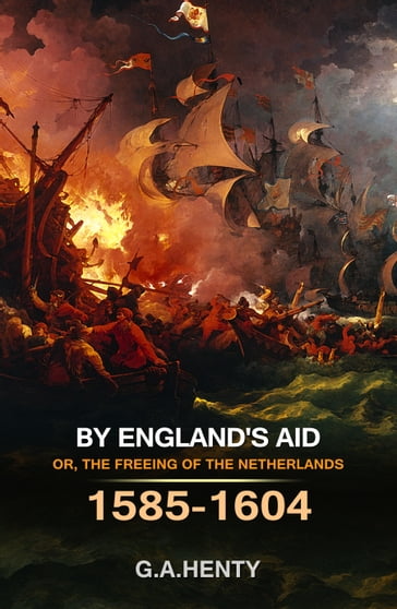 By England's Aid - G.A. Henty