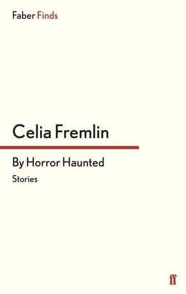 By Horror Haunted - Celia Fremlin