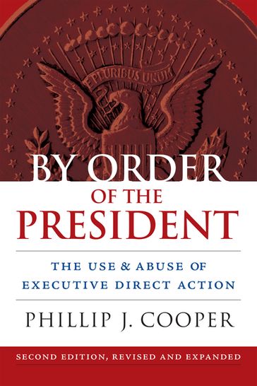 By Order of the President - Phillip Cooper