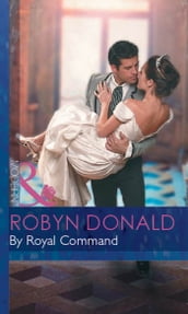 By Royal Command (Royal Weddings, Book 5) (Mills & Boon Modern)