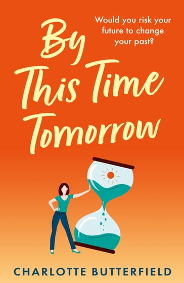 By This Time Tomorrow - Charlotte Butterfield