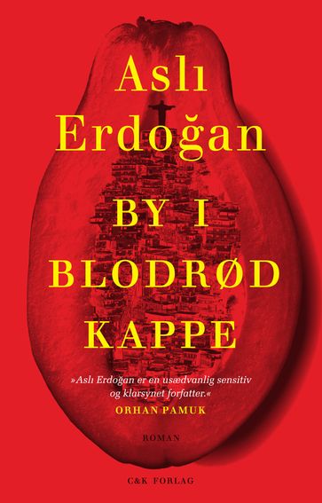 By i blodrød kappe - Asli Erdogan