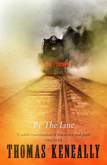By the Line - Thomas Keneally