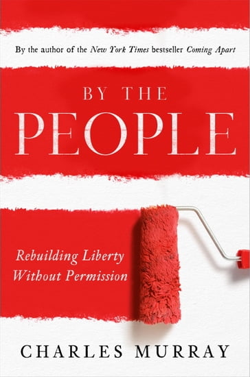 By the People - Charles Murray