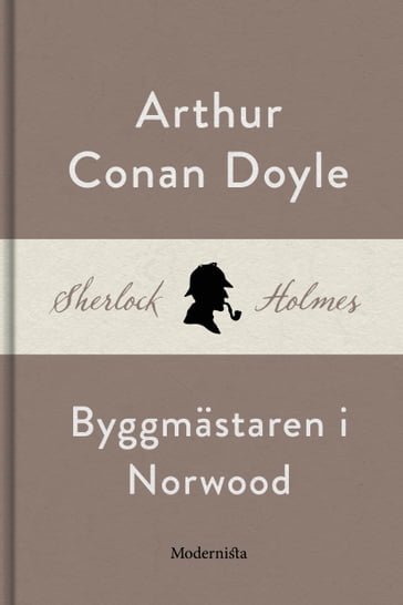 Byggmästaren i Norwood (En Sherlock Holmes-novell) - Arthur Conan Doyle - Lars Sundh