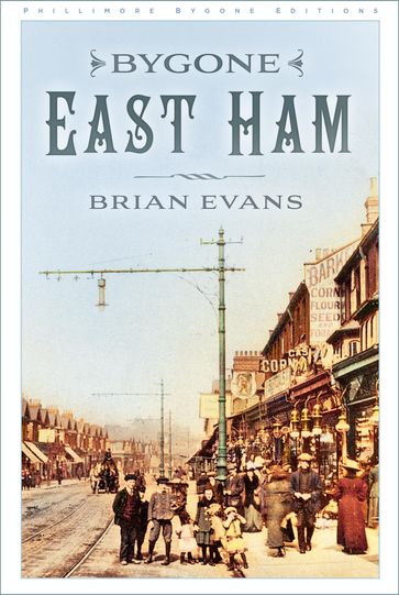 Bygone East Ham - Brian Evans