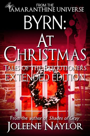 Byrn: At Christmas (Tales of the Executioners) - Joleene Naylor
