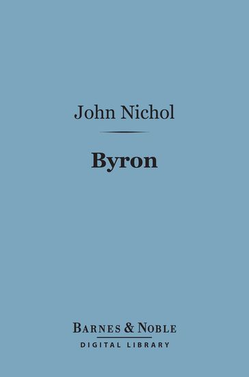 Byron (Barnes & Noble Digital Library) - John Nichol
