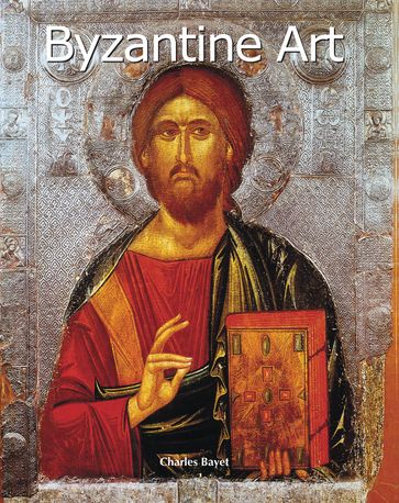 Byzantine Art - Charles Bayet