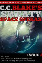 C. C. Blake s Sweaty Space Operas, Issue 2