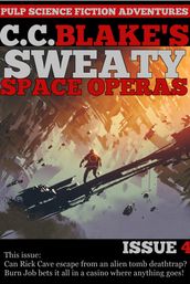 C. C. Blake s Sweaty Space Operas, Issue 4