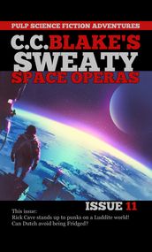 C. C. Blake s Sweaty Space Operas, Issue 11