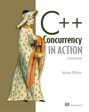 C++ Concurrency in Action - Anthony Williams
