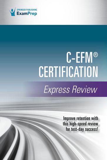 C-EFM® Certification Express Review - Springer Publishing Company