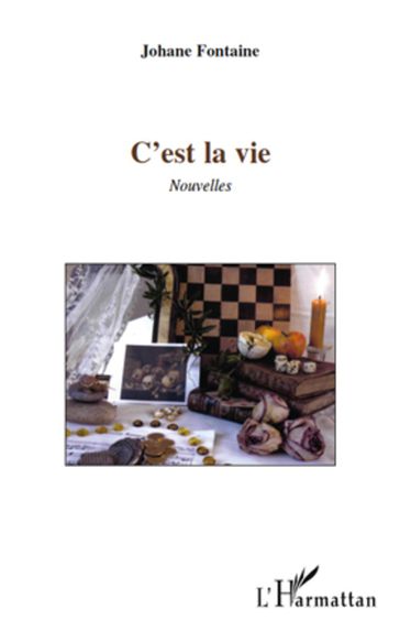 C'EST LA VIE NOUVELLES - Editions L