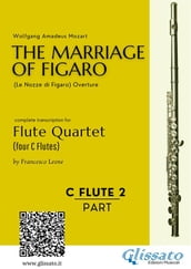 C Flute 2: The Marriage of Figaro for Flute Quartet