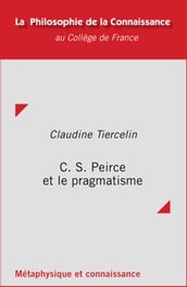 C. S. Peirce et le pragmatisme