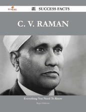 C. V. Raman 51 Success Facts - Everything you need to know about C. V. Raman