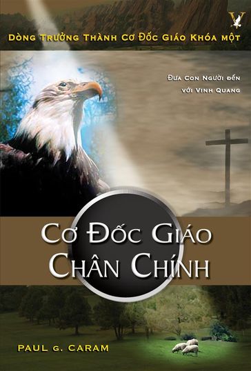 C c Giáo Chân Chính - Dr. Paul G. Caram