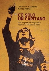 C è solo un capitano