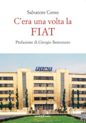 C era una volta la FIAT