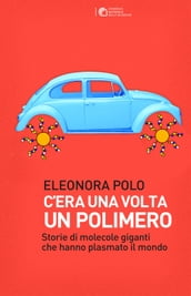 C era una volta un polimero