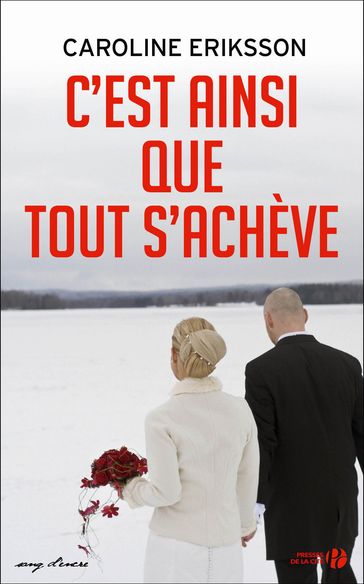 C'est ainsi que tout s'achève - Caroline Eriksson