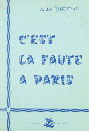 C'est la faute à Paris - André Figueras