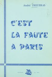 C est la faute à Paris