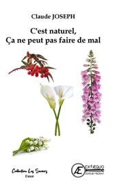 C est naturel, ça ne peut pas faire de mal