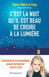 C est la nuit qu il est beau de croire à la lumière