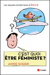 C est quoi être féministe ?