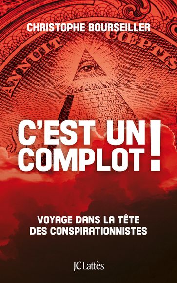 C'est un complot ! - Christophe Bourseiller