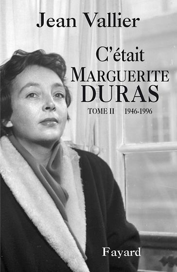 C'était Marguerite Duras T.2 - Jean Vallier