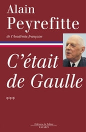 C était de Gaulle Tome 3