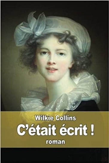 C'était écrit - Collins Wilkie