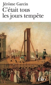 C était tous les jours tempête