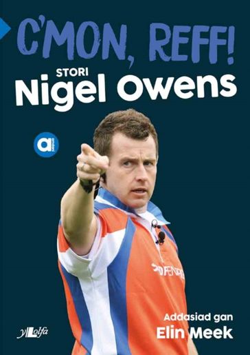 C'mon, Reff! - stori Nigel Owens - Nigel Owens